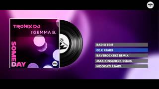 Tronix DJ feat. Gemma B. - Someday (Cc.K Remix)