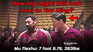 Wilt Chamberlain next to Mu Tiezhu - as tall as Yao Ming (7 foot 5.75, 353 pounds)