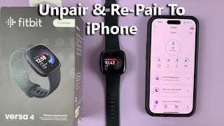 How To Unpair & Re-pair Fitbit Versa 4 To iPhone