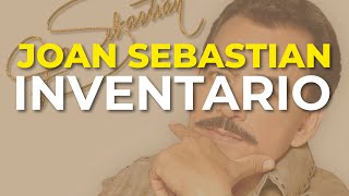 Joan Sebastian - Inventario (Audio Oficial)