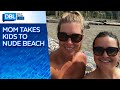 Bodies Are Normal Mom Nadine Robinson Defends Raising Daughters With Visits To Nude Beach
