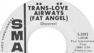 The Crystal Ball - Trans-Love Airways (Fat Angel) (Donovan Cover)
