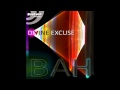 [Electro House] Divine Excuse - BAH 