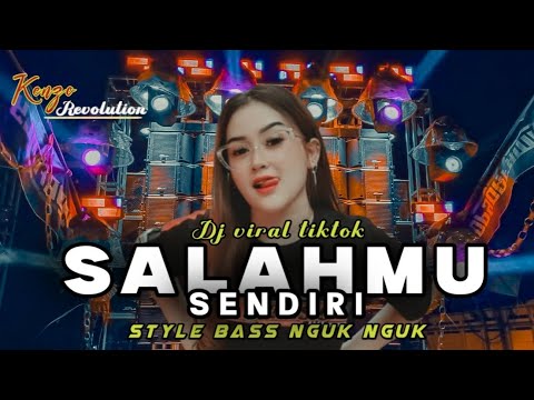 DJ SALAHMU SENDIRI • STYLE BASS NGUK NGUK • PARGOY VIRAL TIKTOK