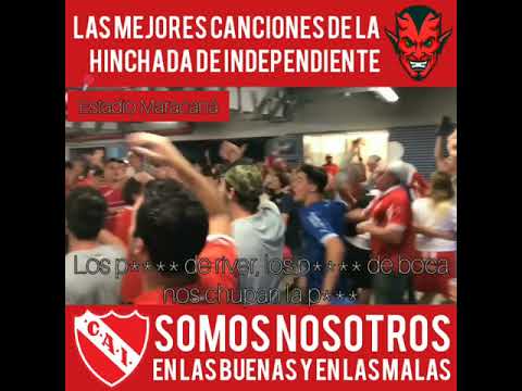 Las mejores canciones de la hinchada de Independiente - primera parte