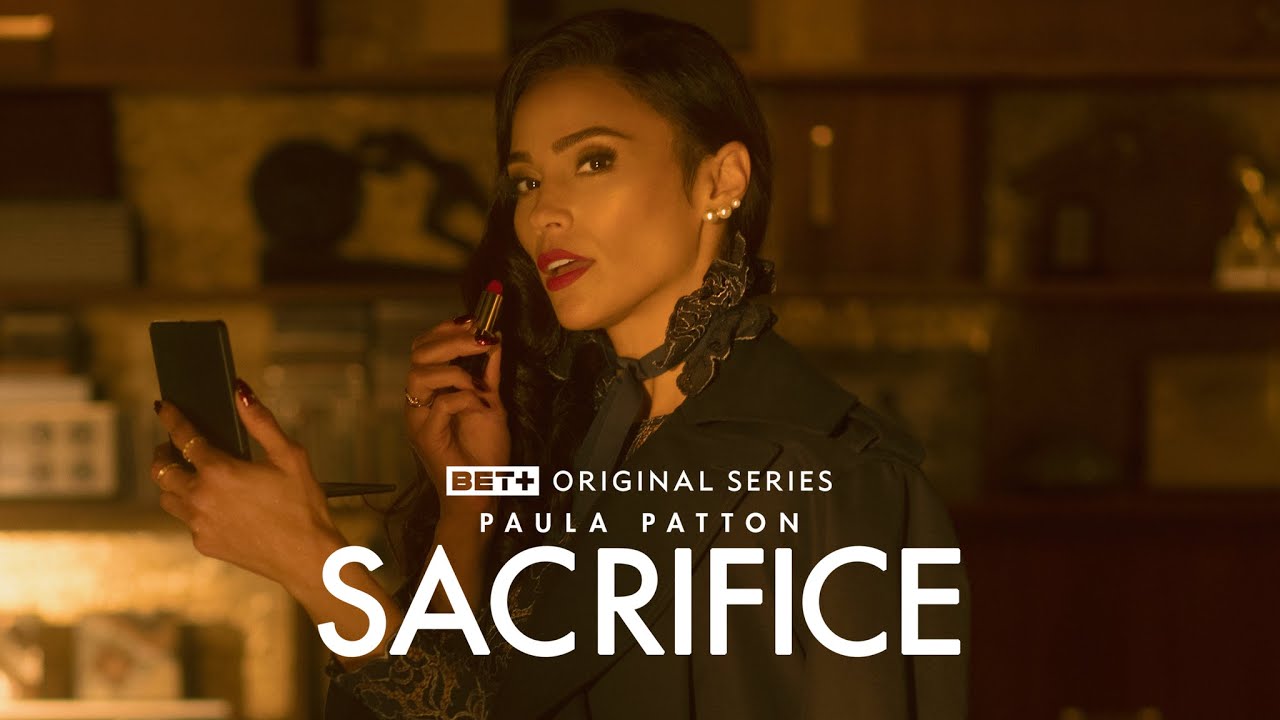 BET+ Originals | Sacrifice Season 1 - YouTube