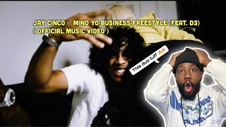 Jay Cinco ~ Mind yo business Freestyle (Feat . D3 ) ( Official Music Video) | Reaction 🔥🔥