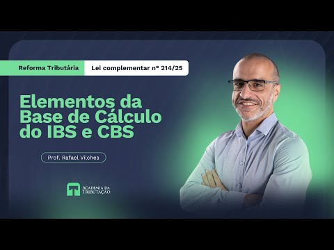 Tax Reform - Elements of the IBS and CBS Calculation Base