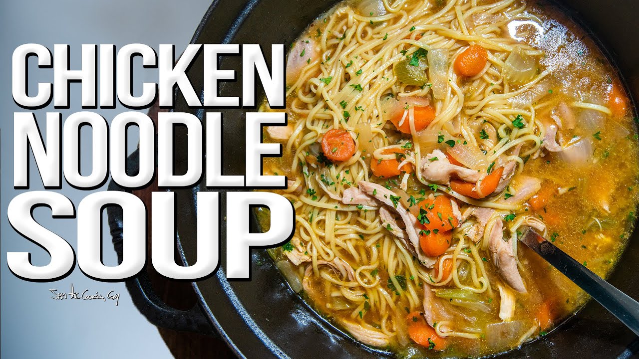 The Best Chicken Noodle Soup Ive EVER Made SAM THE The Best Chicken Noodle Soup Ive EVER Made SAM THE