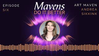 Episode 6: Art Maven Andrea Sikkink video