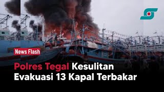Detik-detik Evakuasi Ratusan Kapal Terbakar di Pelabuhan Kota Tegal | Opsi.id