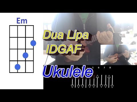 Dua Lipa IDGAF Ukulele