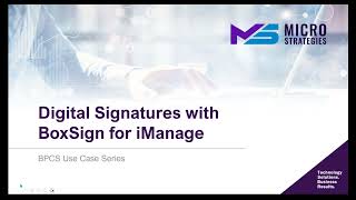Streamlining Digital Signatures in iManage: A Demonstration using BoxSign within iManage Work