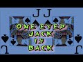 One Eyed Jack is Back