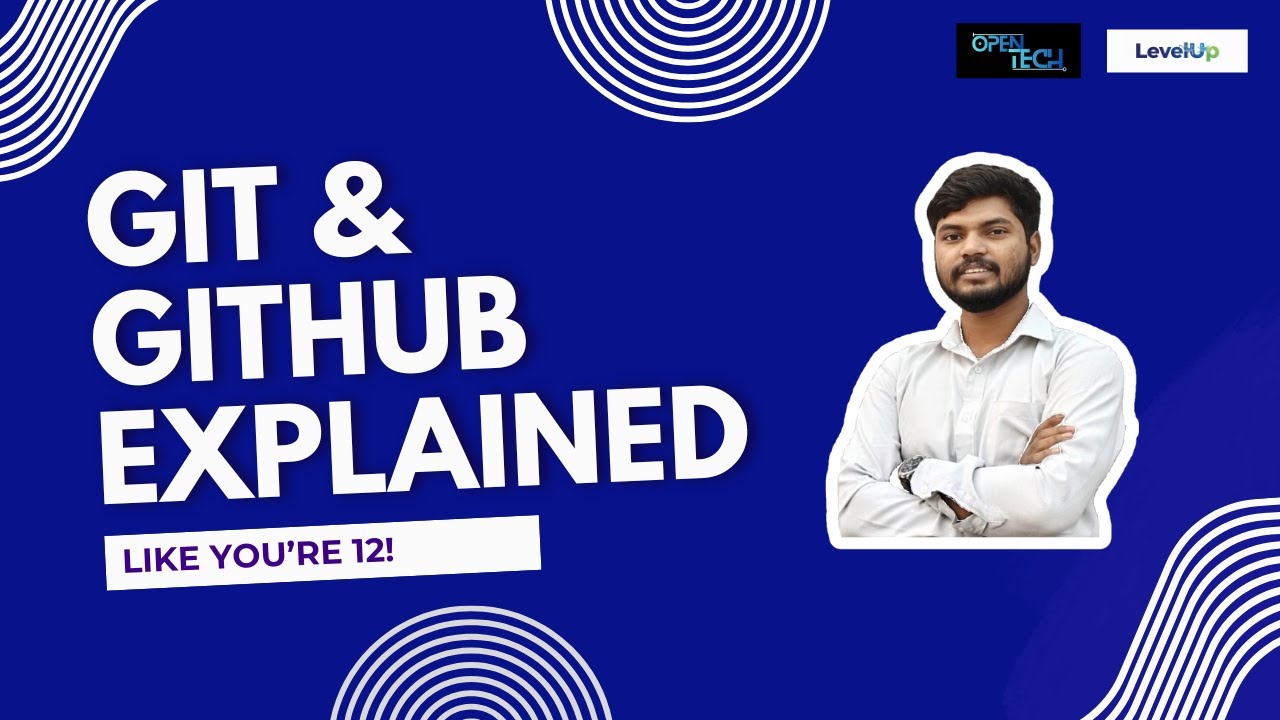 Git & GitHub Explained Like You’re 12 | Open Tech 2026| ft. Alok Kumar Sharma 
