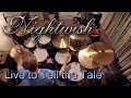 Nightwish Live To Tell The Tale Drum Cover