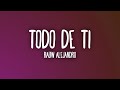 Rauw Alejandro - Todo de Ti (Letra/Lyrics) Rauw Alejandro - Todo de Ti (Letra/Lyrics)