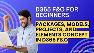 Download the video "Packages, Models, Projects, and Elements in D365 | Dynamics 365 FO Beginners Tutorial #d365  #erp"