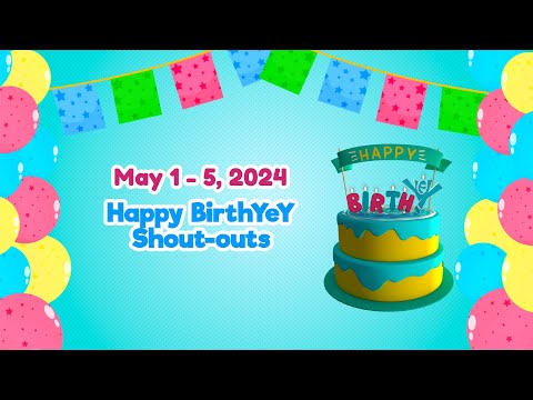 May 1- 5, 2024 Happy BirthYeY Shout-out