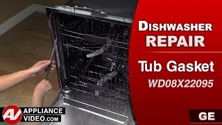 GE Dishwasher: Leaking Water - Tub Gasket Repair