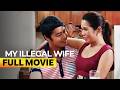My Illegal Wife FULL MOVIE Pokwang Zanjoe Marudo