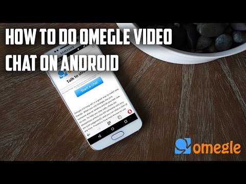 How to do omegle video chat on Android |2018| latest