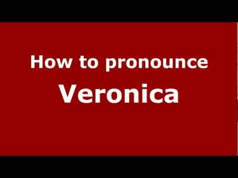 How to Pronounce Veronica - PronounceNames.com