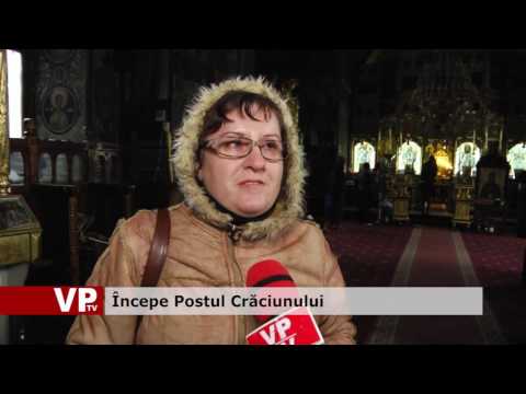 Începe Postul Crăciunului