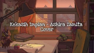 Download lagu Kekasih Impian - Ashira Zamita Cover ( lirik ) mp3