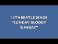 SUNDAY BLOODY SUNDAY-JOHN LENNON ...