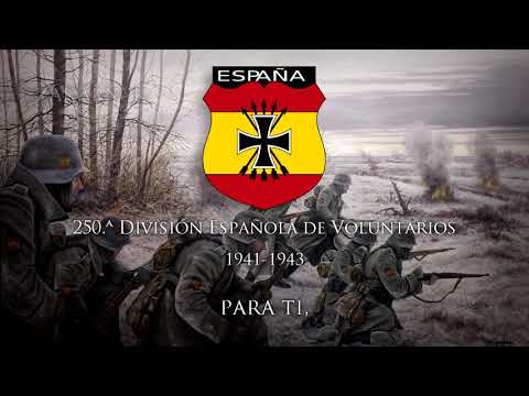 Himno de la División Azul: "Canto a la División Azul" (Version 2)