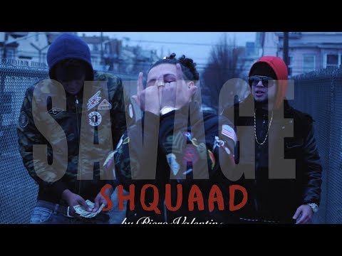SHQUAAD - SAVAGE (DIRECTED BY PIERO VALENTIN)
