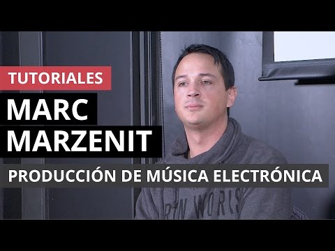 Producción de música electrónica según Marc Marzenit