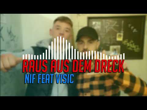 NIF feat. VISIC - RAUS AUS DEM DRECK (Deutschrap 2022 Oldschool)