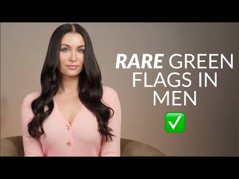 5 Rare Signs You’re A Green Flag As A Man