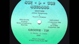 Johnny Dangerously & Royal D. Streetoet - Groove Tip