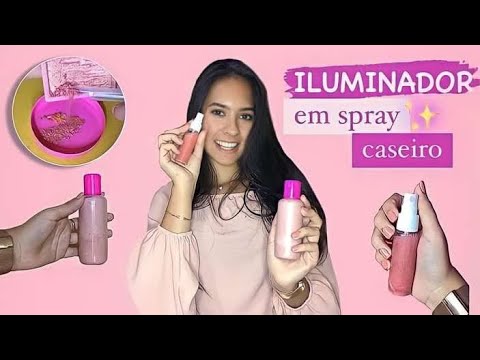 ILUMINADOR EM SPRAY CASEIRO - como fazer✨| Sabrinna Souza