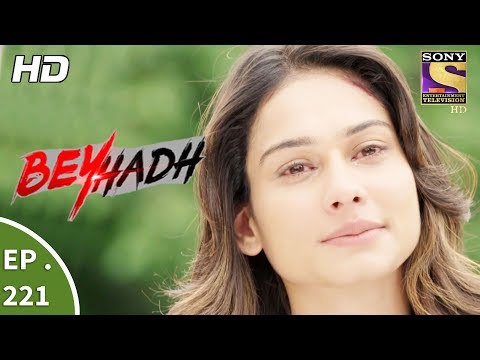 Beyhadh - बेहद - Ep 221 - 15th August, 2017