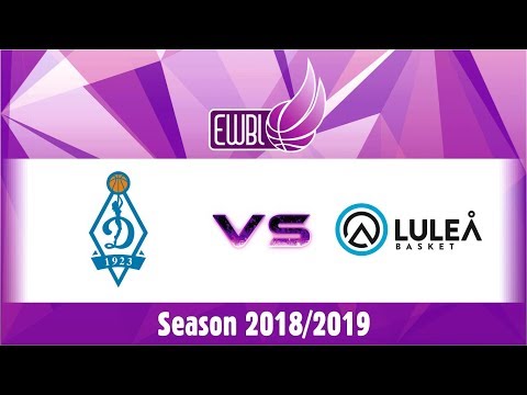Dynamo Moscow vs Lulea Basket - EWBL 2018/19