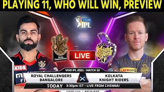 RCB vs KKR, Playing XI, Pitch Report, Match Preview And Prediction, Who Will Win, IPL 2021