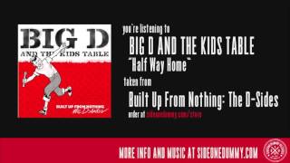 Big D and the Kids Table - Half Way Home