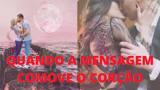Mensagem de amor que vai te  comover