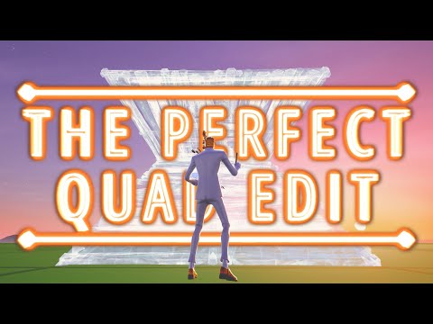How To Do A Perfect Quad Edit
