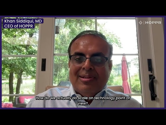 The Road to Real-World Impact: A Conversation with Dr. Khan Siddiqui, CEO of HOPPR