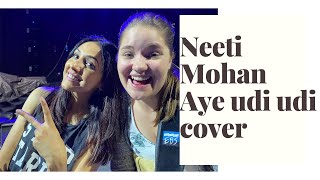 Neeti Mohan I Aye Udi Udi Cover I Elin Sandberg