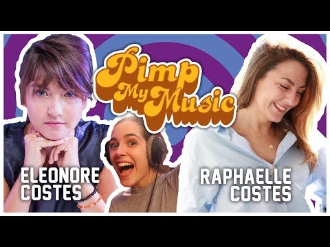 PIMP MY MUSIC #4 - "Belle" avec Raphaëlle et Eleonore Costes