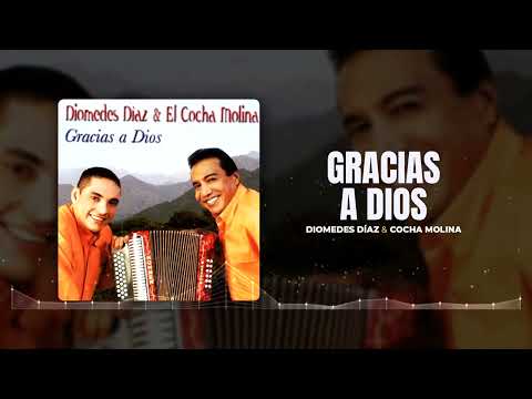 Gracias a Dios /// Diomedes Díaz & Cocha Molina
