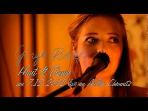 Ginger Redcliff - Hunt It Down (Live HD)