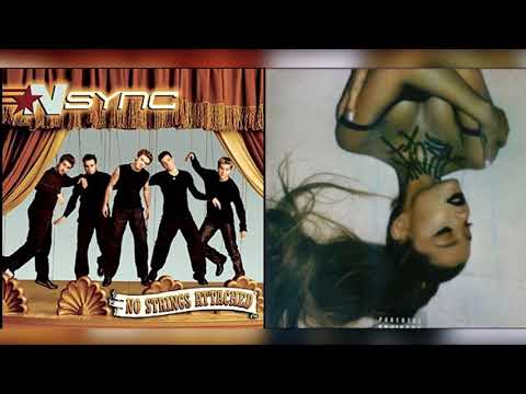 ARIANA GRANDE x NSYNC • break up with your girlfriend, it makes me ill (MASH-UP)