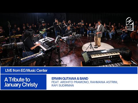 A TRIBUTE TO JANUARY CHRISTY by Erwin Gutawa (LIVE from EG Music Center)